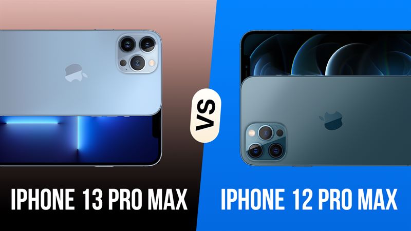 Tiến hành so sánh hai thế hệ iPhone: 12 pro max và 13 pro max